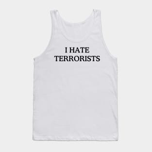 I-Hate-Terrorists Tank Top